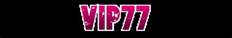 Image result for VIP77
