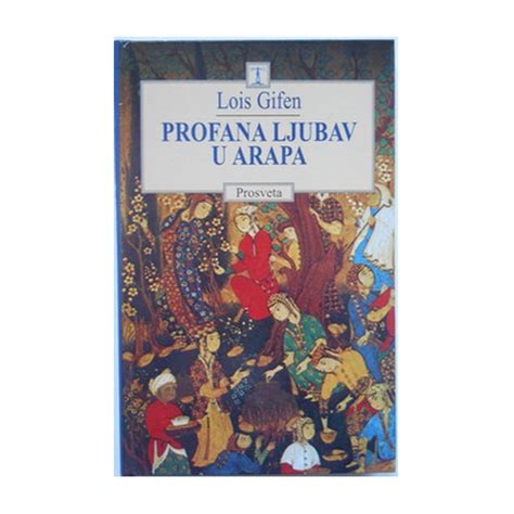 Profana ljubav u Arapa – Lois Gifen | -FILOLOGIJA | Prosveta