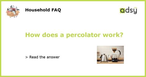 Image result for How Does a Percolator Work