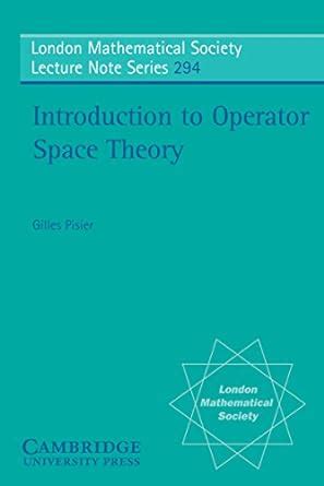 Introduction to Operator Space Theory (London Mathematical Society ...
