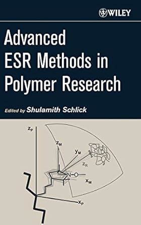 Buy Advanced ESR Methods in Polymer Research Book Online at Low Prices ...