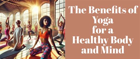Unlock the Benefits of Yoga for a Healthy Body and Mind – Grabenord
