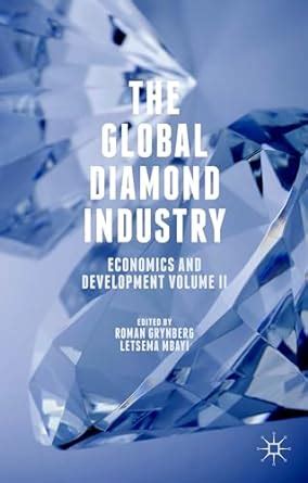 Buy The Global Diamond Industry: Economics and Development Volume II ...
