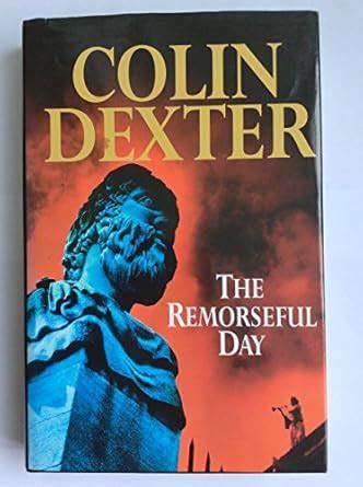 The Remorseful Day (Windsor Selection S.) : Dexter, Colin: Amazon.in: Books