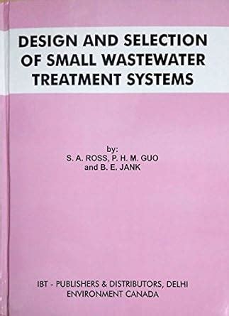 Buy Design and Selection of Small Wastewater Treatment Systems Book ...