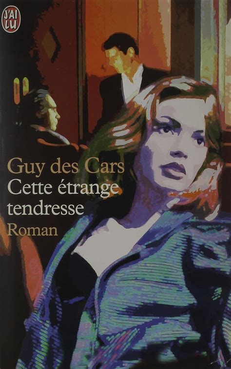 Cette Etrange Tendresse : Cars, Guy Des: Amazon.in: Books