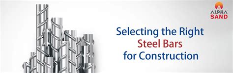 How to Choose the Right Steel Bars for Your House?