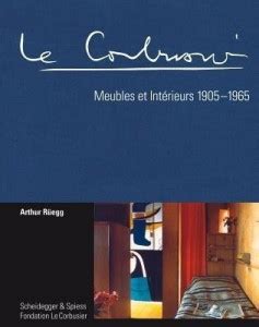 Le Corbusier: Meubles Et Interieurs 1905-1965: Buy Le Corbusier ...