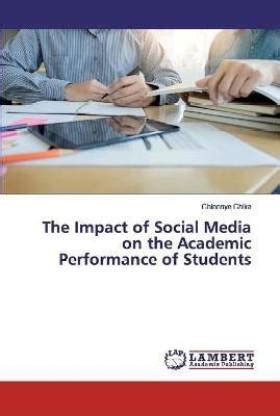 The Impact of Social Media on the Academic Performance of Students: Buy ...
