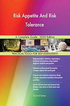 Risk Appetite And Risk Tolerance A Complete Guide - 2020 Edition eBook ...
