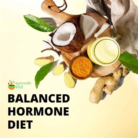 Hormone Balance diet for Imbalance - Ayurvedic Soul Diet