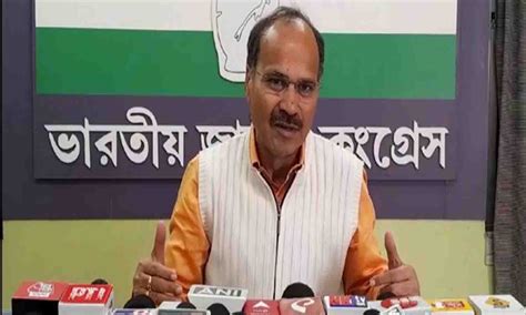 Our ED is an idiot: Adhir Ranjan Chowdhury