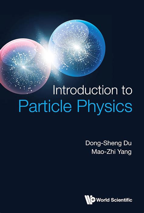 Introduction to Particle Physics eBook : Dong-Sheng Du, Mao-Zhi Yang ...