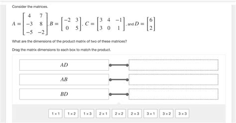 What are the dimensions of the product matrix of two of these matrices ...