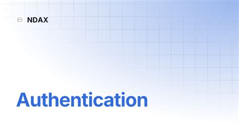 Authentication | NDAX