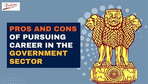 Pros and Cons of Pursuing Career in Government Sector