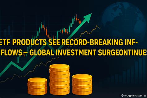 #ETF Products See Record-Breaking Inflows — Global Investme | Crypto ...