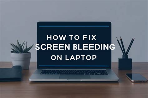 Image result for How to Fix Display Bleeding