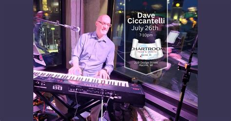 Dave Ciccantelli @ Chartroom, Chartroom Restaurant, Racine, 26 July ...