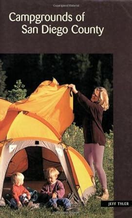 Campgrounds of San Diego County: Federal, State, County, Regional ...