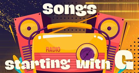 31 Songs Starting With G - Music Grotto