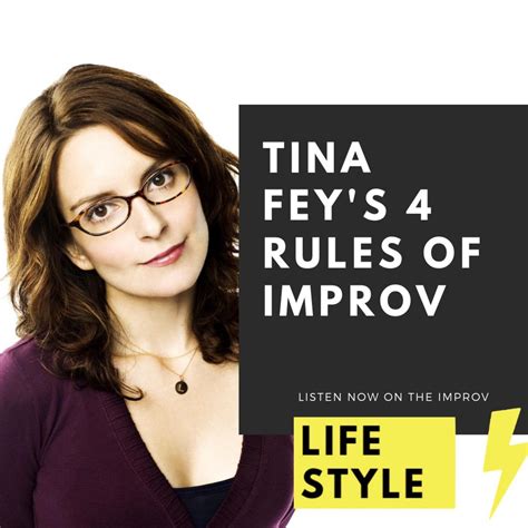 Tina Fey’s 4 rules of improv. - The Improv Lifestyle (Podcast) | Listen ...