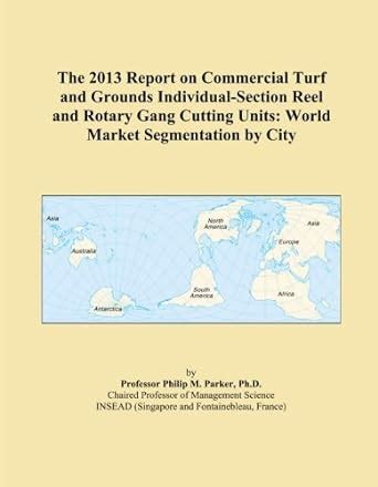 The 2013 Report on Commercial Turf and Grounds Individual-Section Reel ...
