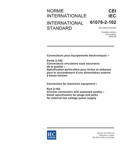 IEC 61076-2-102 Ed. 1.0 b:2002, Connectors for electronic equipment ...