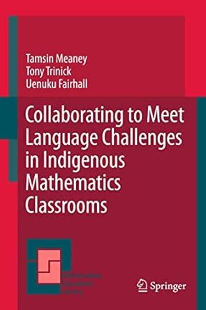 Buy Collaborating to Meet Language Challenges in Indigenous Mathematics ...