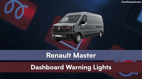 Renault Master Dashboard Warning Lights Meaning – CarsCounsel