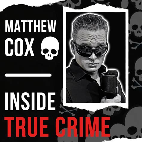 How Inmates Earn Prison Nicknames! – Matthew Cox | Inside True Crime Podcast – Podcast – Podtail