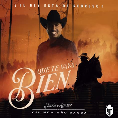 ‎Que Te Vaya Bien - Single - Album by Julión Álvarez y su Norteño Banda ...