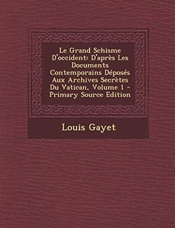 Buy Le Grand Schisme D'Occident: D'Apres Les Documents Contemporains ...