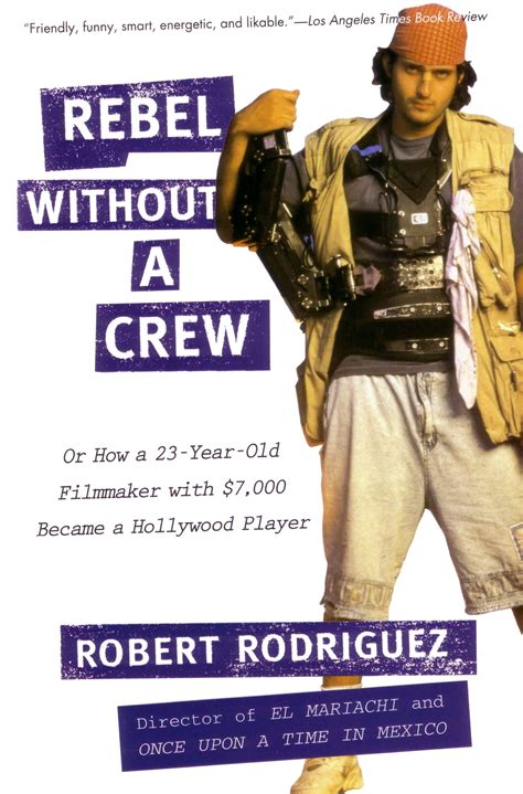 Rebel Without A crew by Robert Rodriguez's online @ Artsum India