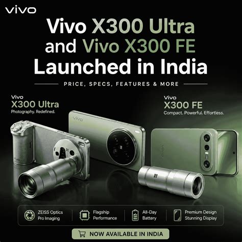 Vivo X300 Ultra and Vivo X300 FE Launched in India: Price, Specs, and ...