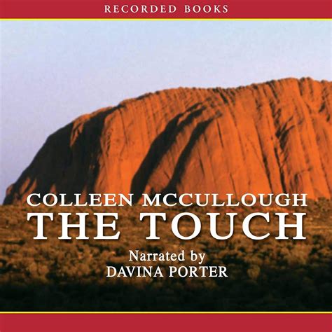 The Touch : Colleen McCullough: Amazon.co.uk: Books