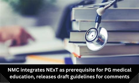 NMC integrates NExT as prerequisite for PG medical education, releases ...