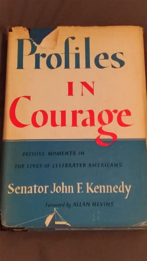 Profiles in Courage by Senator John F. Kennedy: Good Hardcover (1956 ...