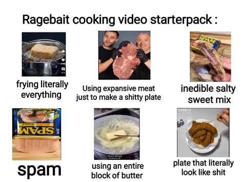 ragebait cooking video starterpack | /r/starterpacks | Starter Packs ...