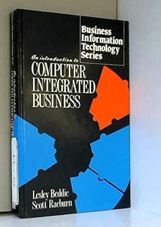 Buy An Introduction to Computer Integrated Business (Business ...