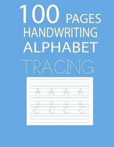100 Pages Handwriting Alphabet Tracing: Buy 100 Pages Handwriting ...