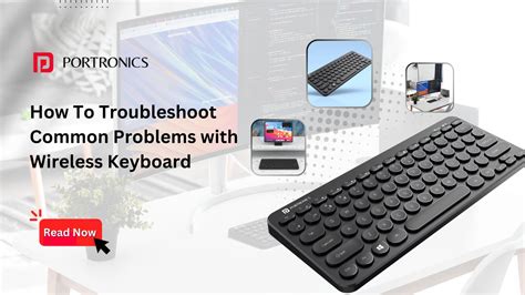 How To Troubleshoot Common Problems with Wireless Keyboards – Portronics