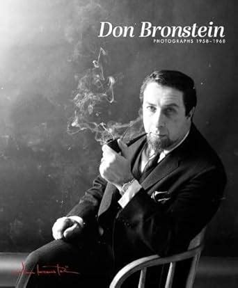 Buy Don Bronstein: Photographs 1958-1968 Book Online at Low Prices in ...