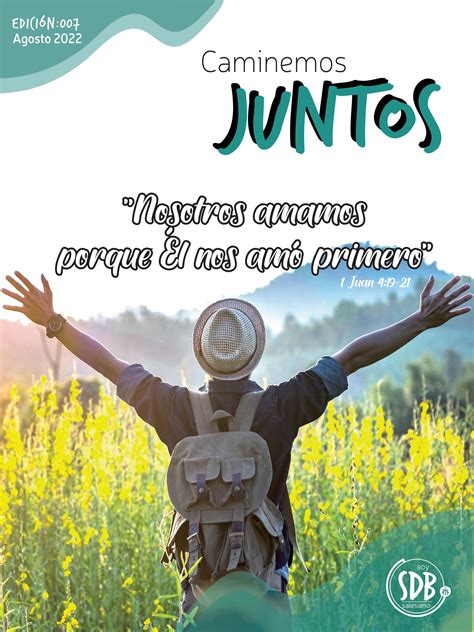 Caminemos juntos Ed. 007 by Salesianos COM - Issuu