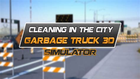 Cleaning City Garbage Truck 3D Simulator - App on Amazon Appstore