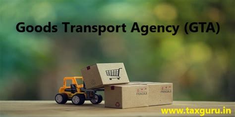 Goods Transport Agency (GTA) under GST – A Critical Analysis