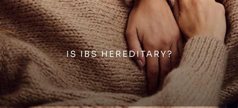 Is IBS Hereditary? Symptoms, Causes, & Risk Factors | Jona