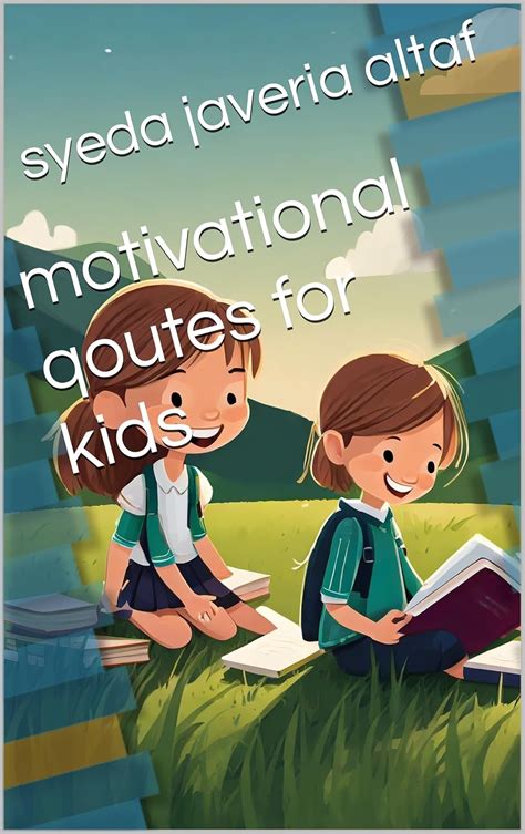 motivational qoutes for kids eBook : javeria altaf, syeda: Amazon.in ...