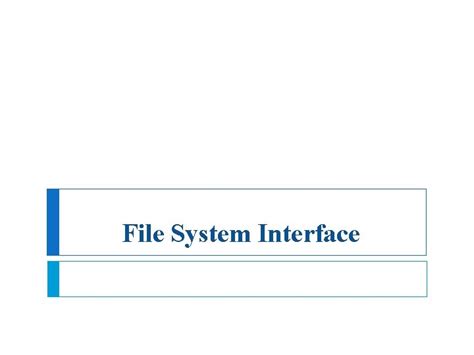 Image result for File System Interface