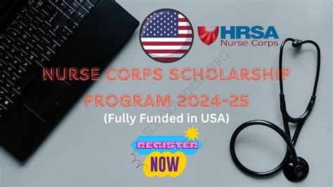 NURSE CORPS SCHOLARSHIP PROGRAM 2024-25 IN USA (FULLY FUNDED ...